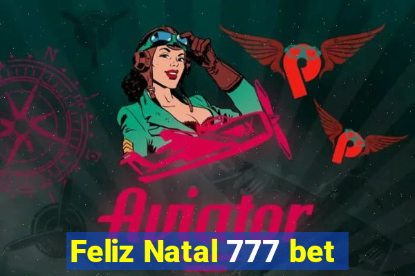 Feliz Natal 777 bet